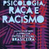 Psicologia, raça e racismo