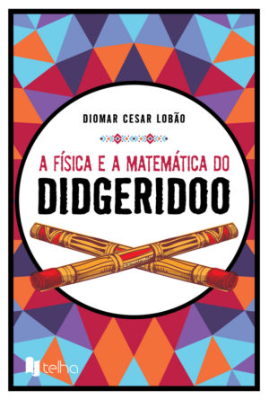 A fisica e a matematica do didgeridoo
