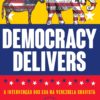 Democracy Delivers