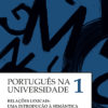 Português na Universidade Vol. I - Relações lexicais: uma introdução à semântica