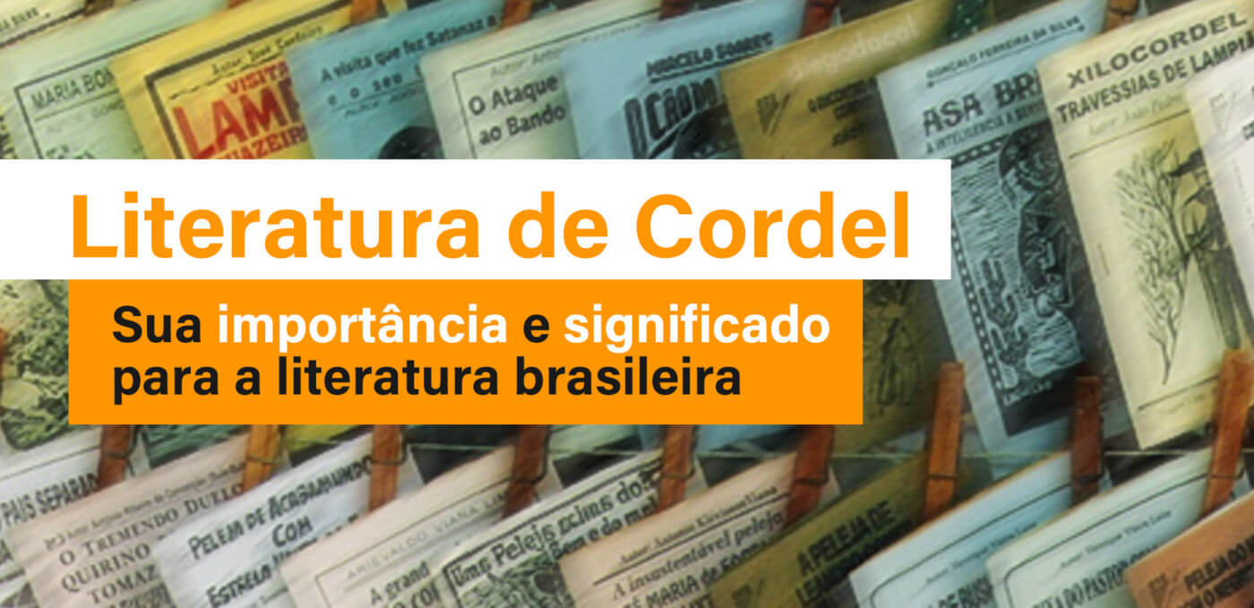 Literatura de cordel: sua importância e significado para a literatura brasileira