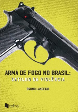 Arma de Fogo no Brasil