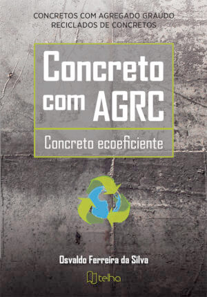 Concreto com AGRC: concreto ecoeficiente