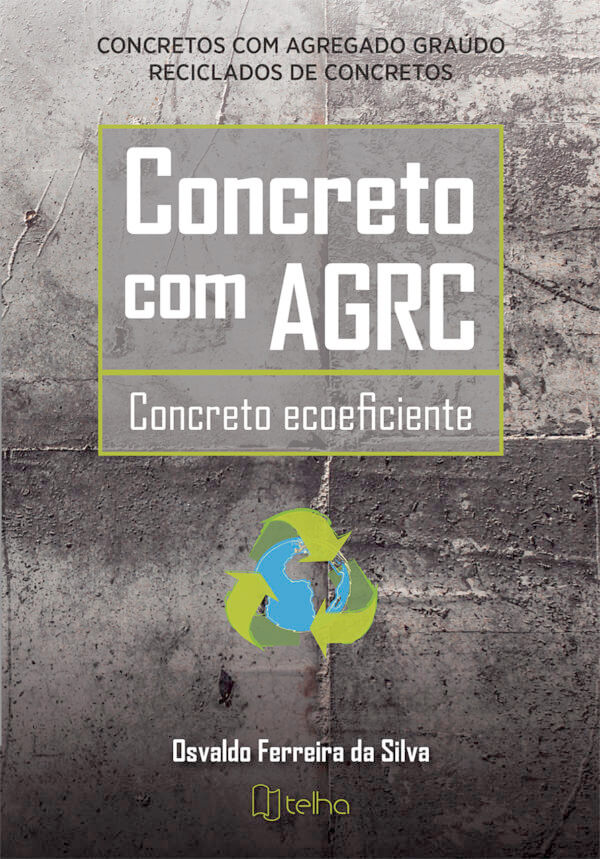 Concreto com AGRC: concreto ecoeficiente