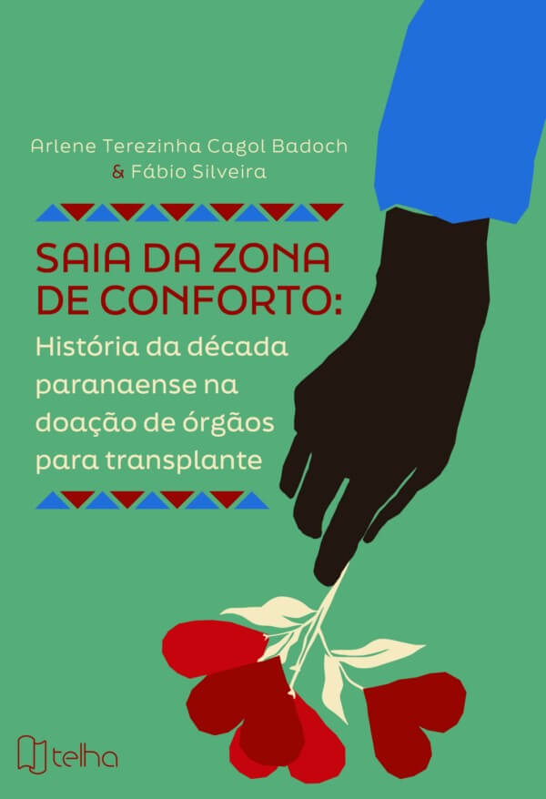 Saia da zona de conforto: história da década paranaense na doação de órgãos para transplante