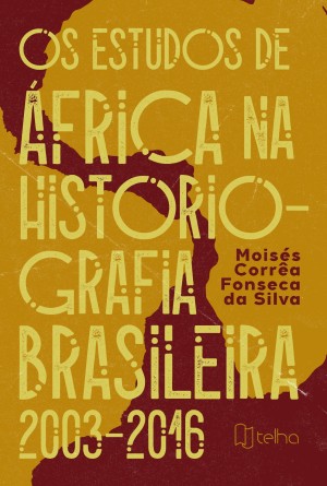 Os estudos de África na historiografia brasileira